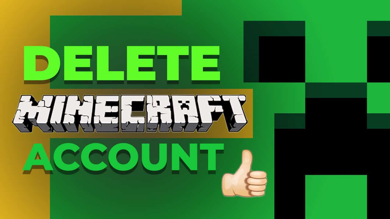 How to Delete Your Minecraft Account